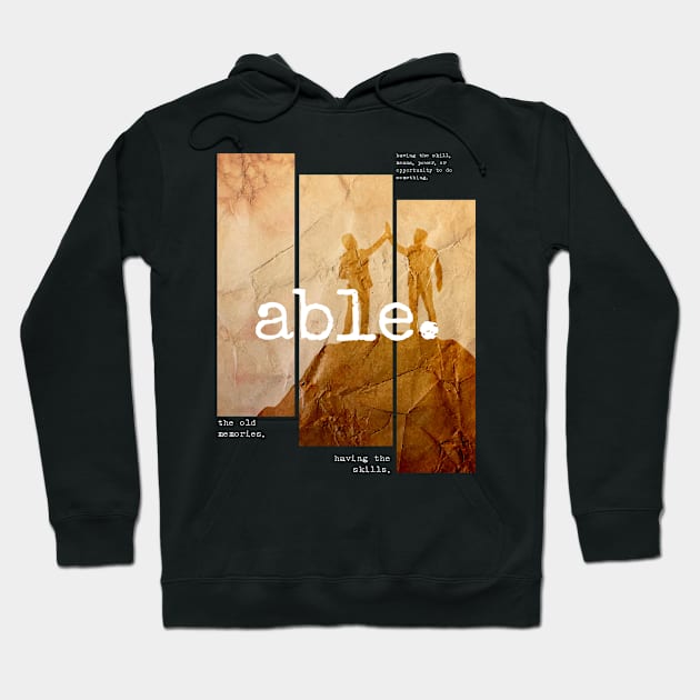 Able As Old Memories Hoodie by KreatipDryjie